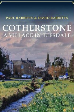 Cover of Cotherstone: A Village in Teesdale