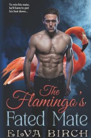 Cover of The Flamingo's Fated Mate
