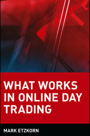 Cover of What Works in Online Day Trading