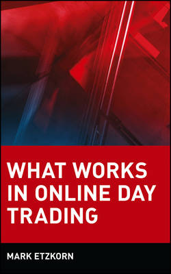 Book cover for What Works in Online Day Trading