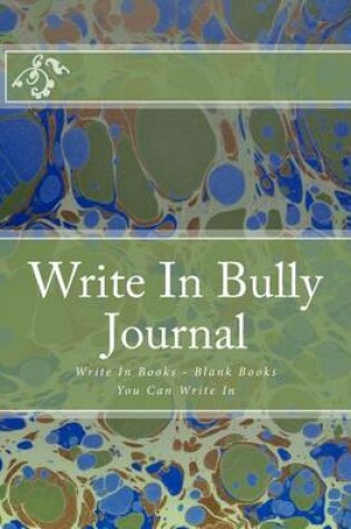 Cover of Write In Bully Journal