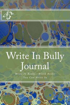 Book cover for Write In Bully Journal