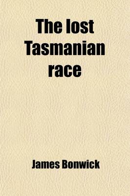 Book cover for The Lost Tasmanian Race
