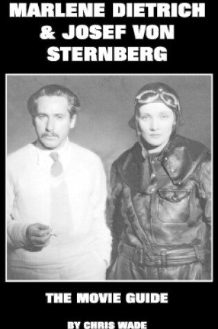 Cover of Marlene Dietrich and Josef von Sternberg: The Movie Guide