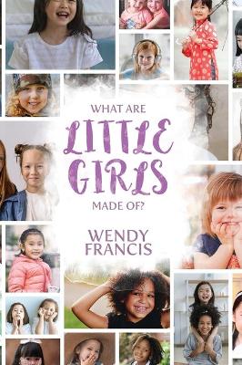 Book cover for What are little girls made of?