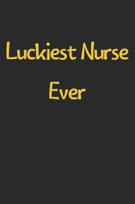 Book cover for Luckiest Nurse Ever