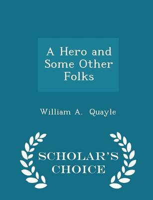 Book cover for A Hero and Some Other Folks - Scholar's Choice Edition