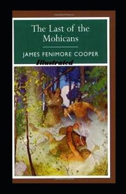 Book cover for The Last of the Mohicans Illustrated