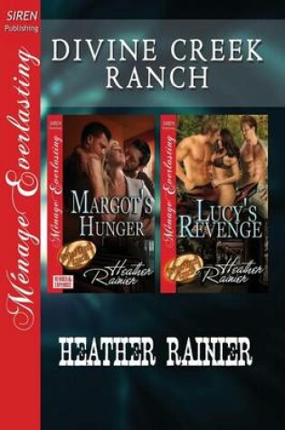 Cover of Divine Creek Ranch [Margot's Hunger