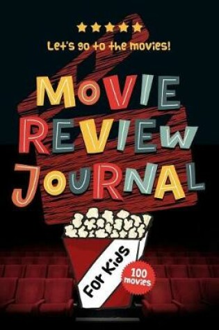 Cover of Movie Review Journal for Kids