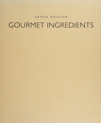 Book cover for Gourmet Ingredients