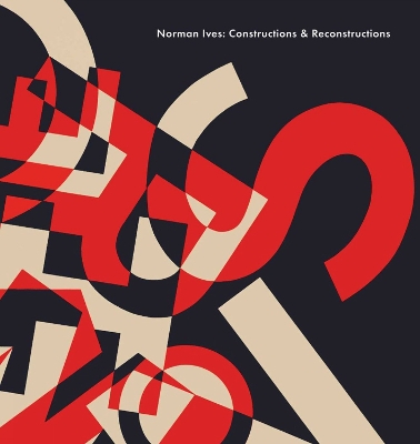 Book cover for Norman Ives: Constructions & Reconstructions