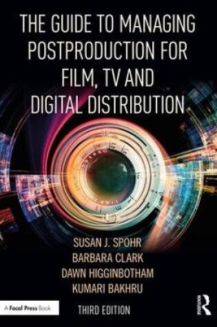 Cover of The Guide to Managing Postproduction for Film, TV, and Digital Distribution