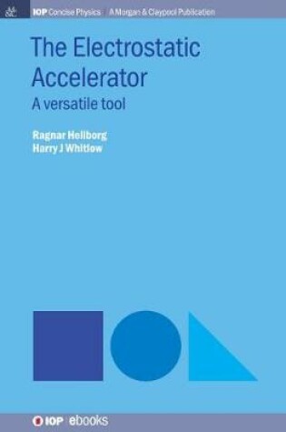 Cover of The Electrostatic Accelerator