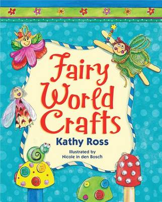 Cover of Fairy World Crafts. Girl Crafts.