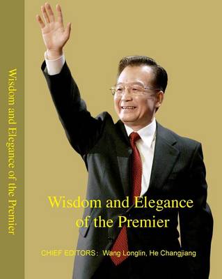 Cover of Wisdom and Elegance of the Premier