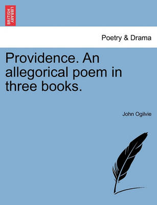 Book cover for Providence. an Allegorical Poem in Three Books.