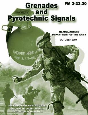 Book cover for Grenades and Pyrotechnic Signals (FM 3-23.30)