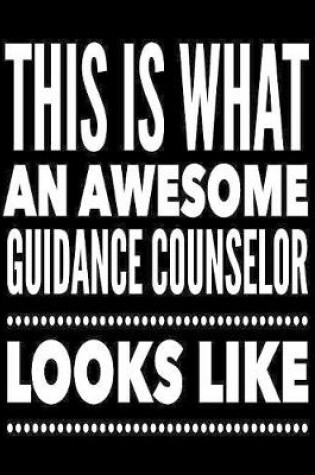 Cover of This Is What An Awesome Guidance Counselor Looks Like