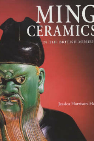 Cover of Ming Ceramics in the British Museum