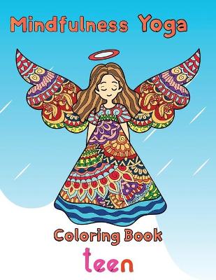 Book cover for Mindfulness Yoga Coloring book Teen