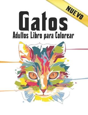 Book cover for Gatos Libro para Colorear Adultos