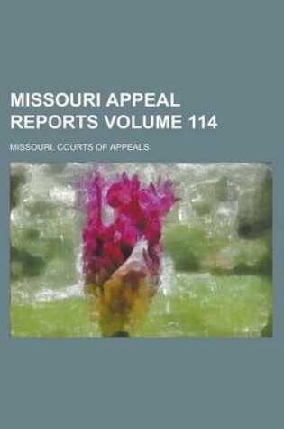 Cover of Missouri Appeal Reports Volume 114