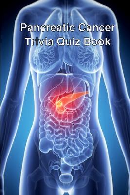 Book cover for Pancreatic Cancer Trivia Quiz Book