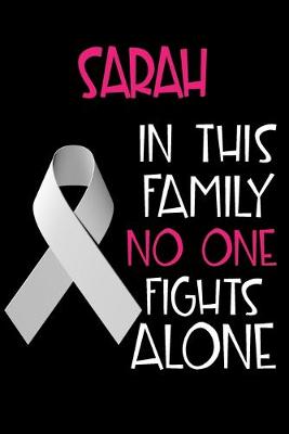 Book cover for SARAH In This Family No One Fights Alone