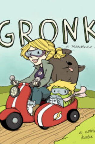 Cover of Gronk: A Monster's Story Volume 1
