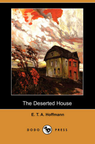 Cover of The Deserted House (Dodo Press)