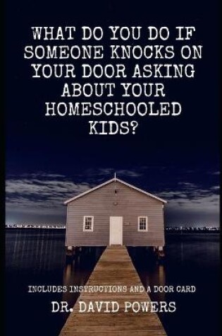 Cover of Officials Asking about Your Homeschooled Kids?