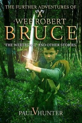 Book cover for The Further Adventures of Wee Robert Bruce