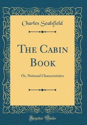 Book cover for The Cabin Book: Or, National Characteristics (Classic Reprint)