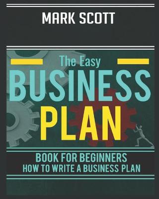 Book cover for The Easy Business Plan Book for Beginners