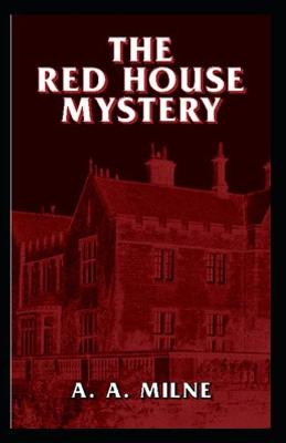 Book cover for The Red House Mystery-Classic Edition(Annotated)