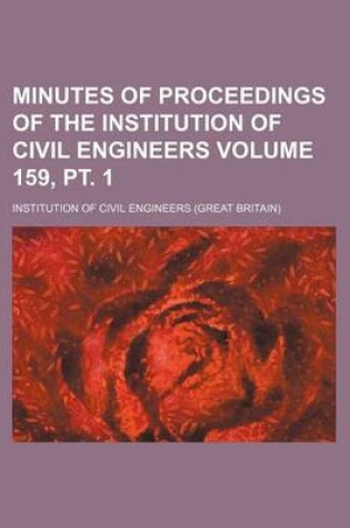 Cover of Minutes of Proceedings of the Institution of Civil Engineers Volume 159, PT. 1