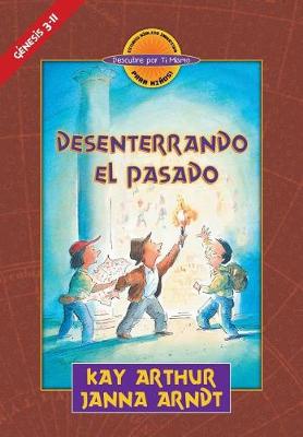 Cover of - Desenterrando el Pasado (Genesis 3-11) - Descubre por Ti Mismo (libro de ni os) - Libro de Trabajo del Alumno / Digging Up the Past (Genesis 3-11) - Discover For Yourself - Workbook for Children