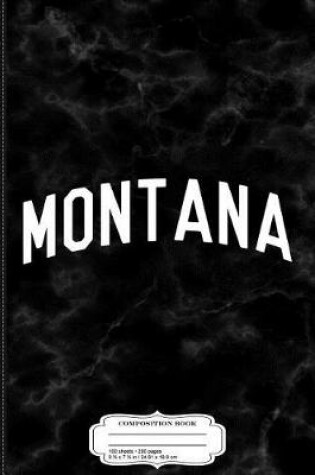 Cover of Montana Composition Notebook