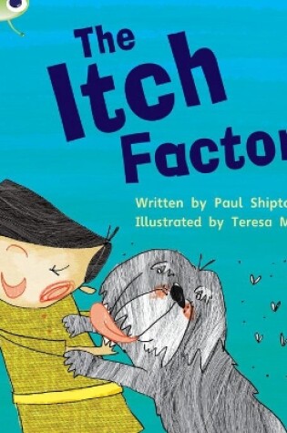 Cover of Bug Club Phonics - Phase 5 Unit 27: The Itch Factor