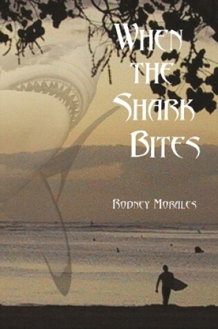 Cover of When the Shark Bites