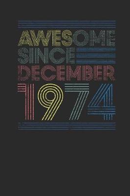 Book cover for Awesome Since December 1974