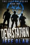 Book cover for The Last Outbreak - DEVASTATION - Book 2 (A Post-Apocalyptic Thriller)