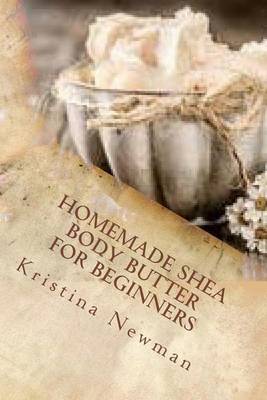 Book cover for Homemade Shea Body Butter for Beginners