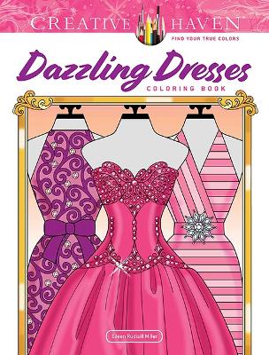 Book cover for Creative Haven Dazzling Dresses Coloring Book