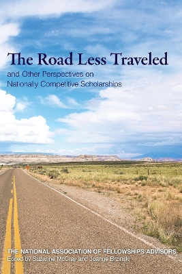 Book cover for Roads Less Traveled and Other Perspectives on Nationally Competitive Scholarships