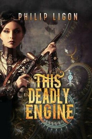 Cover of This Deadly Engine