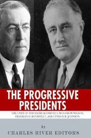 Cover of The Progressive Presidents