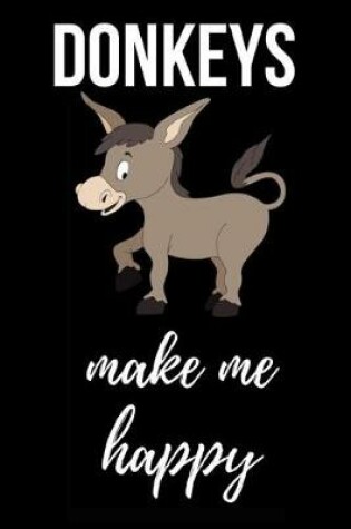 Cover of Donkeys Make Me Happy