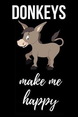 Book cover for Donkeys Make Me Happy